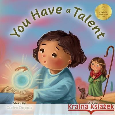 You Have a Talent Claire Dupuis Victoria Mikki 9781966369493