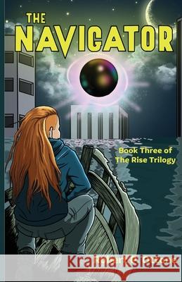 The Navigator Robert P. Ottone 9781966387152 Undertaker Books