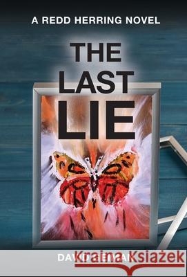 The Last Lie David Geiman Dave Geiman 9781966392057 Whaler Books
