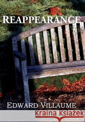 Reappearance Edward Villaume 9781966396024 Paddock Road Press