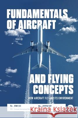 Fundamentals of Aircraft and Flying Concepts Dr Lal                                   MS Jyothi Nt 9781966421917 Inkscribe Publsihin Private Limited