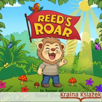 Reed's Roar Lindsay Dewey 9781966477358 Authors Eden