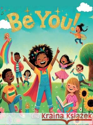 Be You! Samuela Twumasi 9781966491255 Story Corner Publishing & Consulting, Inc.