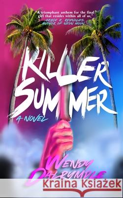 Killer Summer Wendy Dalrymple 9781966497202