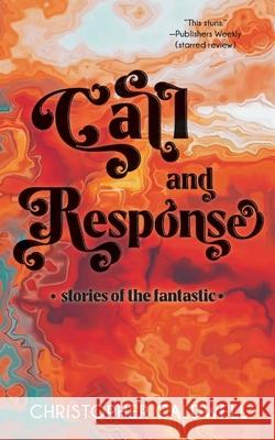 Call and Response Christopher Caldwell 9781966503149