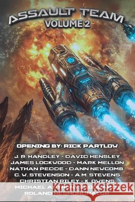 Assault Team: Volume 2 Rick Partlow David Hensley J. R. Handley 9781966507505