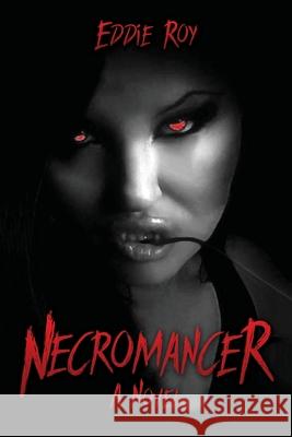 Necromancer Eddie Roy 9781966540182