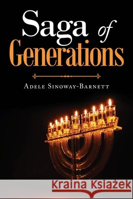 Saga of Generations Adele Sinoway-Barnett 9781966540809