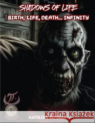 Shadows of Life Napoleon Esteban 9781966567929 Books Academy LLC