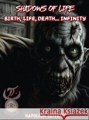 Shadows of Life Napoleon Esteban 9781966567936 Books Academy LLC