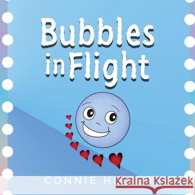 Bubbles in Flight Connie Heiser Sheila Spory 9781966596233 Christian Editing & Design Publishing Studio