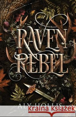Raven Rebel Aly Hollis 9781966611073 Tawny Books