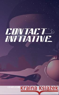 Contact Initiative Leah Lore 9781966638018 Through the Rift Publishing