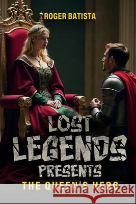 The Queen's Hero Roger Batista 9781966642503