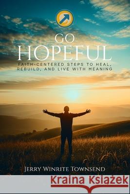 Go Hopeful Jerry Winrit 9781966647775 Authors Publishing House
