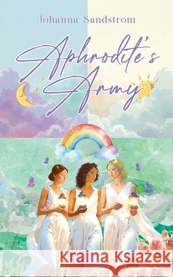 Aphrodite's Army Johanna Sandstrom 9781966652809