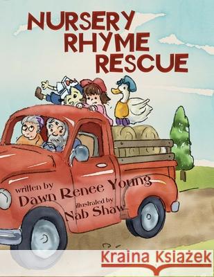 Nursery Rhyme Rescue Dawn Renee Young 9781966675136