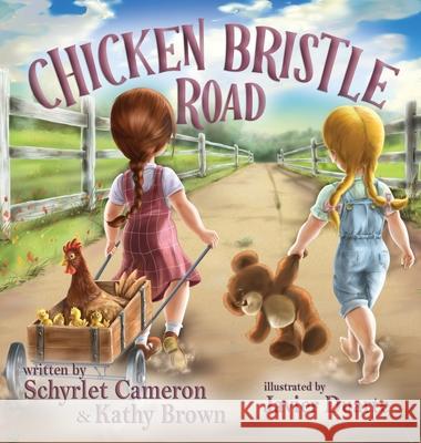 Chicken Bristle Road Schyrlet Cameron Kathy Brown 9781966675433