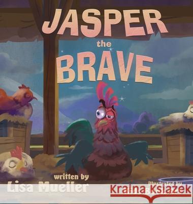 Jasper the Brave Lisa Mueller Kids Book Art 9781966675617