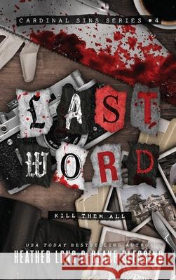 Last Word: A Deliciously Dark Romance Heather Long Blake Blessing 9781966724049