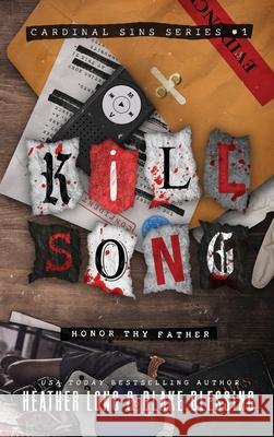 Kill Song: A Deliciously Dark Romance Heather Long Blake Blessing 9781966724056