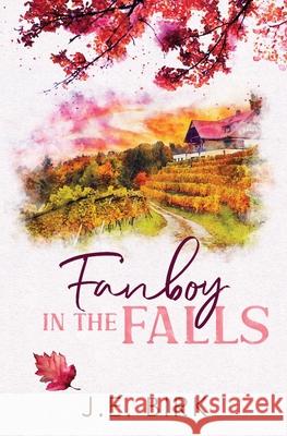 Fanboy in the Falls J. E. Birk 9781966754985 Maple Mountains Press
