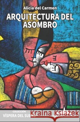 Arquitectura del asombro Alicia de 9781966772217 Nueva York Poetry Press LLC
