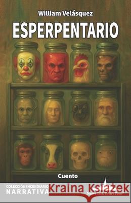 Esperpentario William Vel?squez 9781966772903 Nueva York Poetry Press LLC