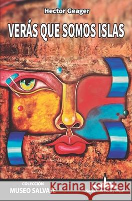 Ver?s que somos islas Hector Geager 9781966772972 Nueva York Poetry Press, LLC
