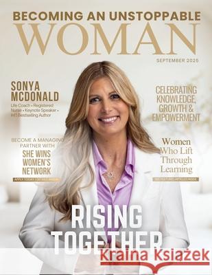 Becoming An Unstoppable Woman Magazine Hanna Olivas Adriana Lun 9781966798736 She Rises Studios