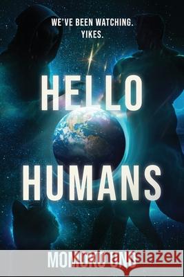 Hello Humans Momoko Uno 9781966799610 Manhattan Book Group