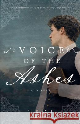 Voice of the Ashes T. R. Q 9781966828143 Calla Press Publishing