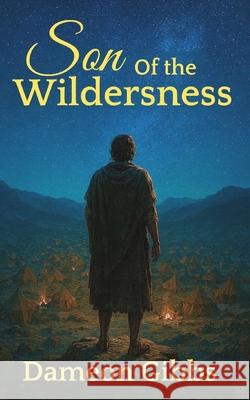 Son of the Wilderness Dameon Gibbs 9781966856283