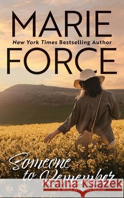 Someone to Remember, A Wild Widows Novel Marie Force 9781966871231 HTJB, Inc.