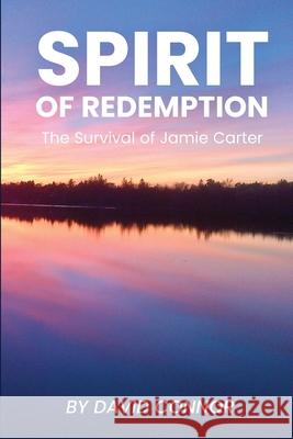 Spirit of Redemption David Connor 9781966903024