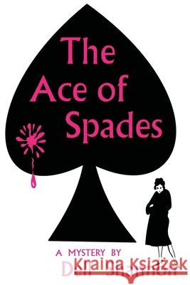 The Ace of Spades Dell Shannon 9781966916185