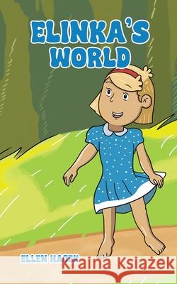 Elinka's World Ellen Hajek 9781966972808 Authors' Tranquility Press