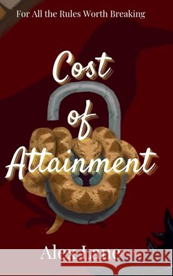 Cost of Attainment Lane, Alex 9781966978053