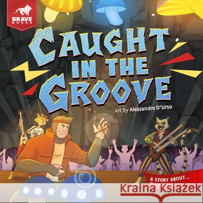 Caught in the Groove Brave Books                              Alessandro Durso Brave Books 9781967002573 Brave Books