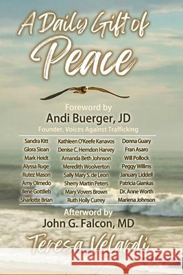 A Daily Gift of Peace Teresa Velardi Andi Buerger John Falcon 9781967041381 Daily Gift Books