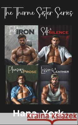 The Thorne Sister Series: Books 1-4 Hana York 9781967053254 Pink Pop Publishing