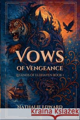 Vows of Vengeance Nathalie Edward 9781967057931 Everest Press