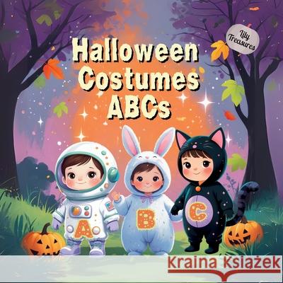 Halloween Costumes ABCs Melissa Lea A 9781967064458 Lillian Fredrick Publishing
