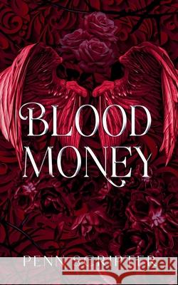 Blood Money Penn Scripter 9781967090044 Troll River Publications