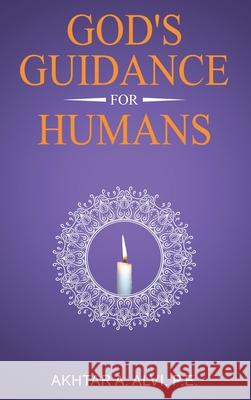 GOD's GUIDANCE for HUMANS Akhtar A 9781967106691