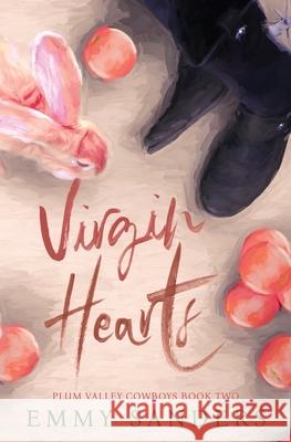 Virgin Hearts (Plum Valley Cowboys Book 2): Alternate Cover Emmy Sanders 9781967130078