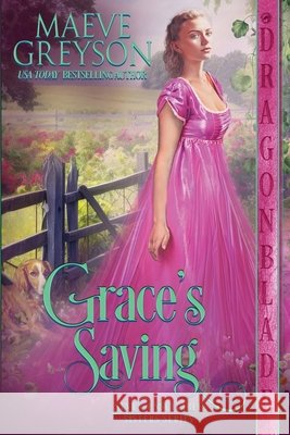 Grace's Saving: A Regency Historical Romance Maeve Greyson 9781967169573