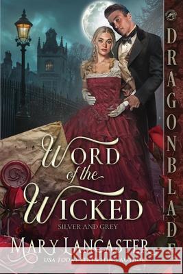 Word of the Wicked: A Victorian Historical Romance Mystery Mary Lancaster 9781967169818 Dragonblade Publishing, Inc.