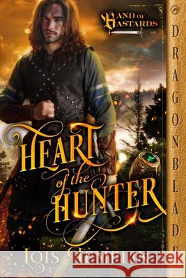 Heart of the Hunter: A Medieval Historical Romance Lois Templin 9781967169931 Dragonblade Publishing, Inc.