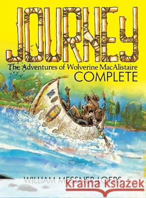 Journey Complete William Messner-Loebs 9781967199556